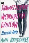 Stowarzyszenie Wędrujących Dżinsów Trzecie lato