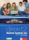 Direkt Deutsch Hautnah Neu 2. Podręcznik wieloletni z płytą CD. Zakres rozszerzony