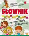 Słownik ortograficzny dla uczniów szkoły podstawowej