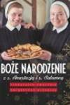 Boże Narodzenie z siostrą Anastazją i siostrą Salomeą