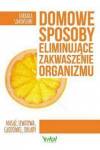 Domowe sposoby eliminujące zakwaszenie organizmu