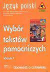 Wybór tekstów pomocniczych kl.1-opowieść o człowieku
