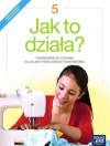 Technika. Klasa 5. Szkoła podstawowa. Jak to działa? Podręcznik