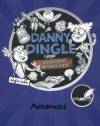 Danny Dingle i jego odleciane wynalazki