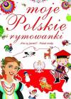 Moje polskie rymowanki kto ty jesteś polak mały