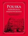 Polska Niepodległa międzywojenna