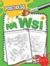 Pokoloruj. Na wsi