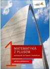 Matematyka z plusem 1. Podręcznik do liceum i technikum. Zakres podstawowy. Po szkole podstawowej