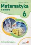 Matematyka z plusem 6 Ćwiczenia Arytmetyka i algebra Wersja B Część 1/2