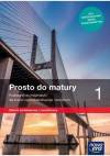 Prosto do matury 1 Matematyka Podręcznik dla liceum i technikum Zakres podstawowy i rozszerzony Szkoły ponadpodstawowe