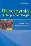 Dzieci pytają o cierpienie i Boga
