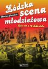 Łódzka scena młodzieżowa Lata 60. i 70. XX wieku