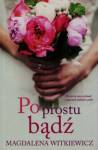Po prostu bądź