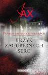 Prawda zapisana w popiołach. Tom 2. Krzyk zagubionych serc