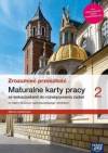 Zrozumieć przeszłość 2 Historia. Maturalne karty pracy dla liceum ogólnokształcącego i technikum. Zakres rozszerzony