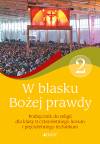 W blasku Bożej prawdy. Podręcznik do religii dla klasy II czteroletniego liceum i pięcioletniego technikum