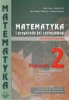 Matematyka i przykłady jej zastosowań 2. Zakres podstawowy. Podręcznik do liceów i techników