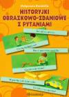 Historyjki obrazkowo zdaniowe z pytaniami