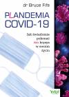 Plandemia COVID-19. Jak świadomie pokonać...