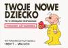 Twoje nowe dziecko po 12 miesiącach eksploatacji. Poradnik użytkownika