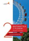 Matematyka z plusem 2. Ćwiczenia podstawowe dla liceum i technikum. Po szkole podstawowej