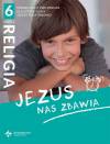 Jezus nas zbawia 6. Część 2. Podręcznik z ćwiczeniami