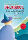 Fraszki, a w nich szum i trzask Ćwiczenia słuchowo - językowe dla 5 -8 latków