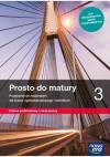 Prosto do matury 3 Matematyka Podręcznik dla liceum i technikum Zakres podstawowy i rozszerzony Szkoły ponadpodstawowe