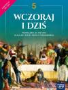 Historia. Wczoraj i dziś. Podręcznik dla klasy 5 szkoły podstawowej