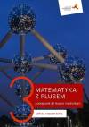 Matematyka z plusem 3 Podręcznik do liceum i technikum Zakres rozszerzony