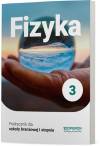 Fizyka 3 Podręcznik dla szkoły branżowej I stopnia