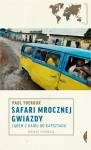 Safari mrocznej gwiazdy lądem z kairu do kapsztadu