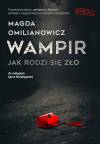 Wampir. Jak się rodzi zło