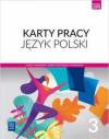 Język polski 3 Karty pracy dla liceum i technikum. Zakres podstawowy i rozszerzony