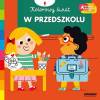 W przedszkolu. Akademia mądrego dziecka. Kolorowy świat