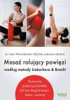 Masaż rolujący powięzi według metody Liebschera..