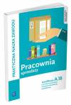 Praktyczna nauka zawodu. Pracownia sprzedaży. Kwalifikacja A.18. Technik handlowiec. Technik księgarstwa. Sprzedawca