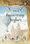 Uczeń sztukmistrza. Tom 2. Powietrzny żeglarz