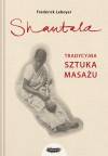 Shantala. Tradycyjna sztuka masażu