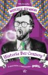 I straszno, i śmieszno - PRL. Historia bez cenzury. Tom 5