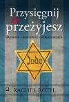 Przysięgnij że przeżyjesz. Majdanek, Auschwitz, Bergen-Belsen