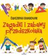 Ćwiczenia edukacyjne. Zagadki i zabawy przedszkolaka