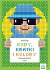 Kody, kratki i kolory, część 1 Kodowanki dla dzieci