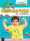 Ortografia ze smokami. Ćwiczenia, reguły, komiks. Klasa 1