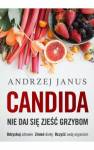 Candida. Nie daj się zjeść grzybom