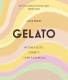 Gelato. Włoskie lody, sorbety i inne słodkości