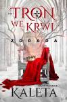 Tron we krwi. Tom 1. Zdrada