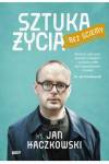 Sztuka życia bez ściemy