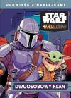 Dwuosobowy klan. Star Wars The Mandalorian. Opowieść z naklejkami