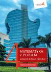 Matematyka z plusem 4. Podręcznik do liceum i technikum. Zakres podstawowy